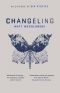 [Six Stories 03] • Changeling